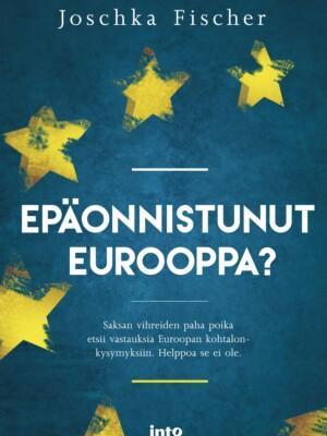 Epäonnistunut Eurooppa? -teoksen kansikuva.