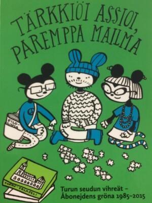 Tärkkiöi assioi, paremppa mailma -teoksen kansikuva.