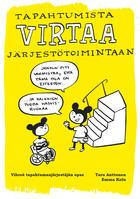 Tapahtumista virtaa järjestötoimintaan -oppaan kansikuva. Kaisa Lekan piirros.