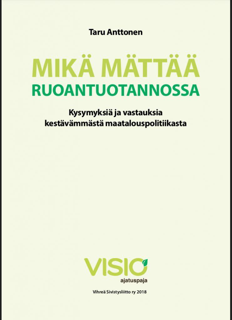 Mikä mättää ruoantuotannossa -teoksen kansikuva. 