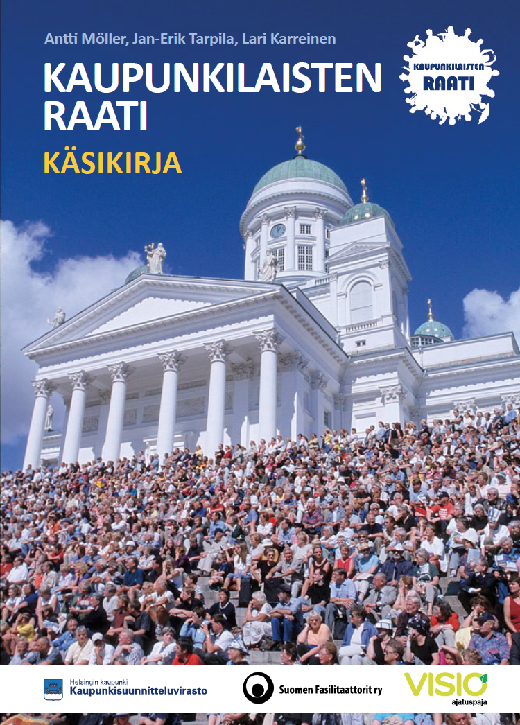 Kaupunkilaisten raati -käsikirja 2014 Kaupunkilaisten raati -käsikirjan kansikuvassa on suuri joukko ihmisiä Helsingin Tuomiokirkon portailla.
