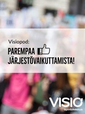 Parempaa järjestövaikuttamista -podcastin tuotekuva.